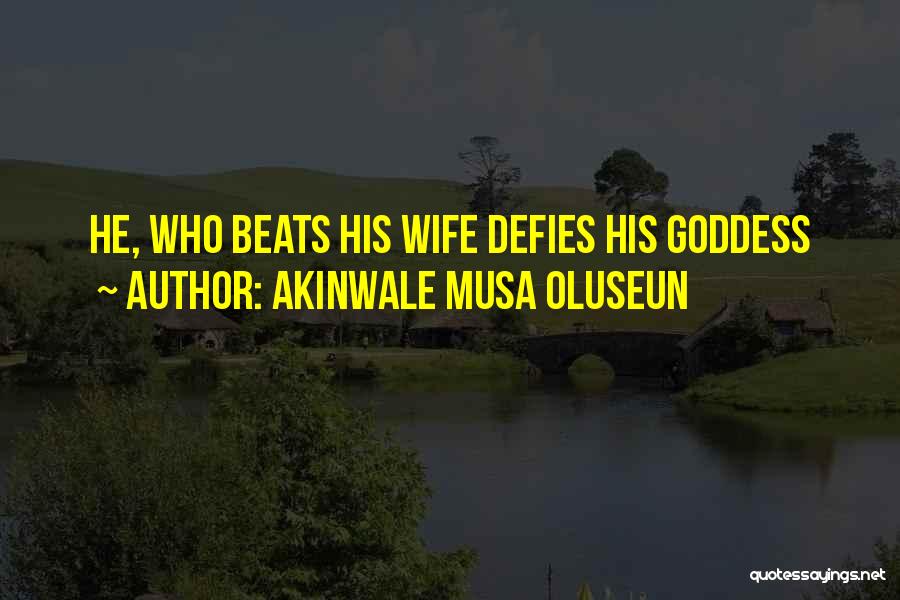 Oh My Goddess Quotes By Akinwale Musa Oluseun