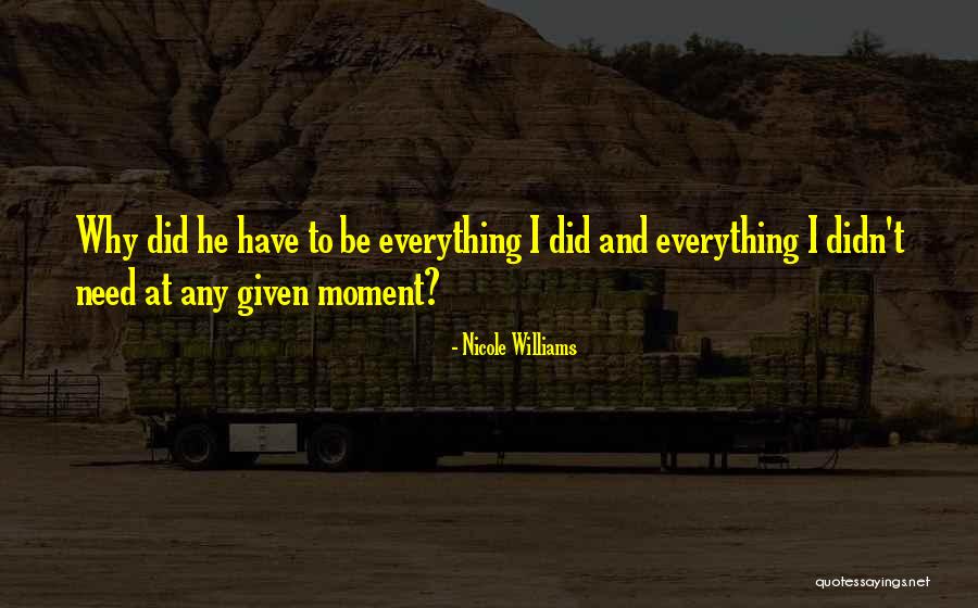 Oh No She Didn T Moment Quotes By Nicole Williams Oh No She Didn T Moment Quotes By Nicole Williams