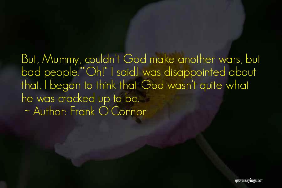 Oh Oh Quotes By Frank O'Connor