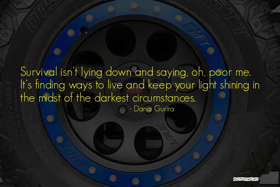 Oh Poor Me Quotes By Danai Gurira Oh Poor Me Quotes By Danai Gurira