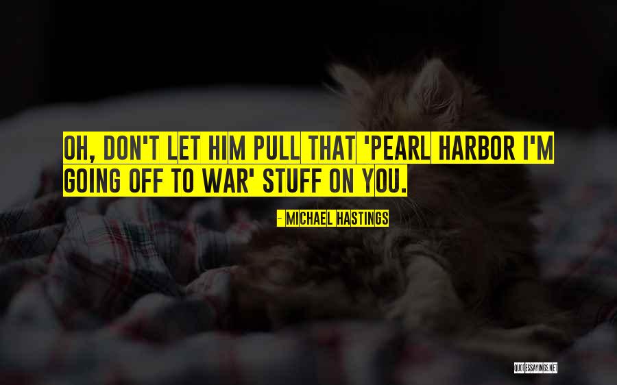 Oh Romance Quotes By Michael Hastings Oh Romance Quotes By Michael Hastings