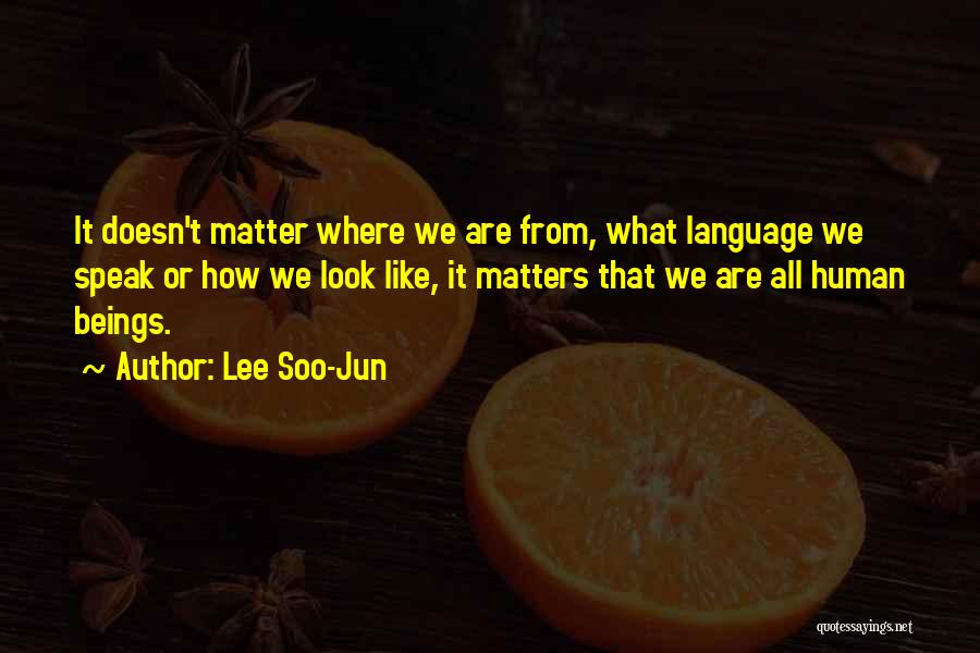 Oh Soo Quotes By Lee Soo-Jun