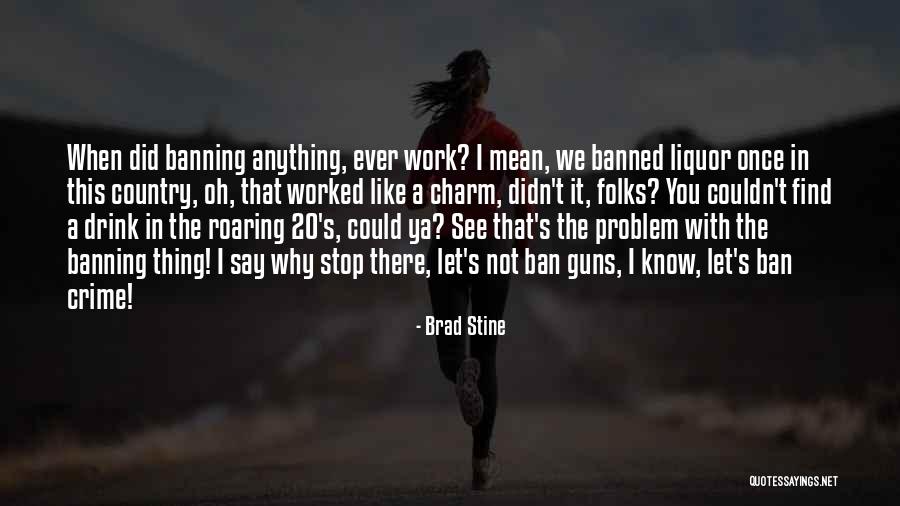 Oh Stop It You Quotes By Brad Stine Oh Stop It You Quotes By Brad Stine