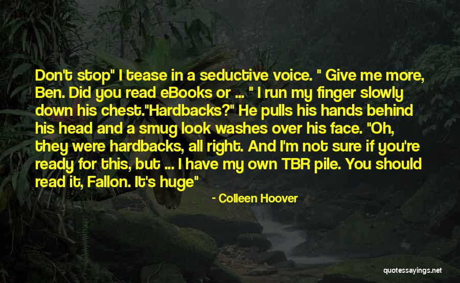 Oh Stop It You Quotes By Colleen Hoover Oh Stop It You Quotes By Colleen Hoover