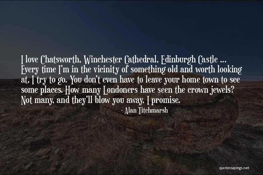 Oh The Places You'll Go Quotes By Alan Titchmarsh Oh The Places You'll Go Quotes By Alan Titchmarsh