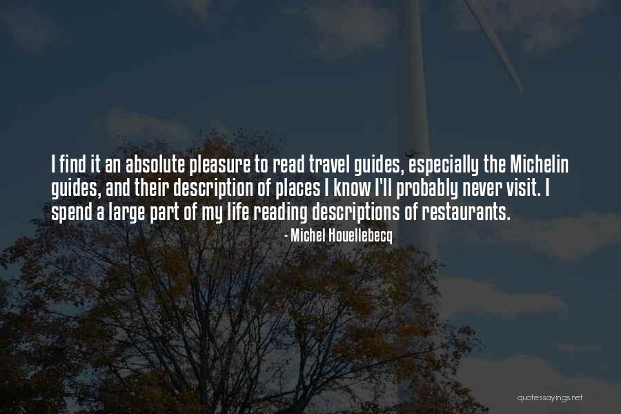 Oh The Places You'll Go Quotes By Michel Houellebecq Oh The Places You'll Go Quotes By Michel Houellebecq