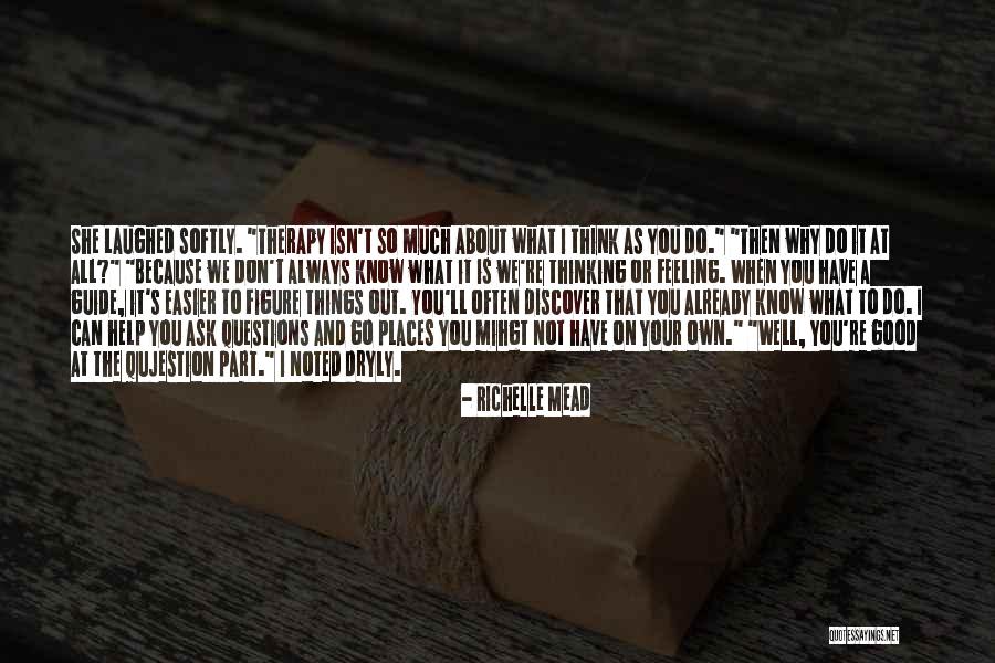 Oh The Places You'll Go Quotes By Richelle Mead Oh The Places You'll Go Quotes By Richelle Mead