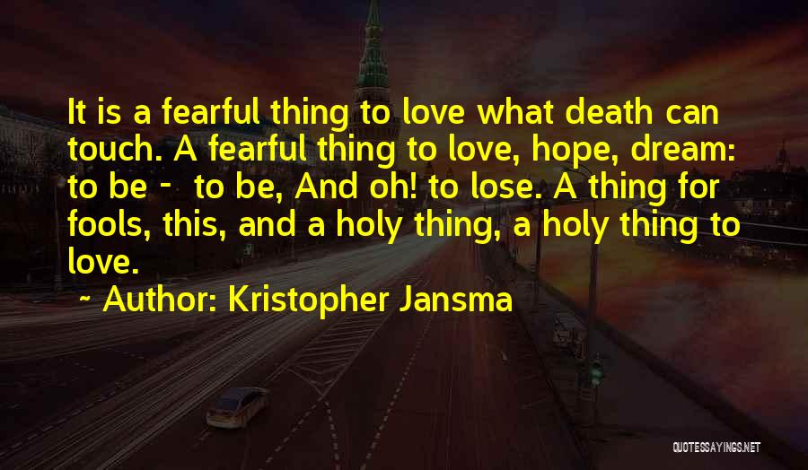 Oh This Love Quotes By Kristopher Jansma