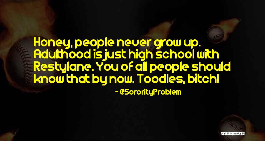 Oh Toodles Quotes By @SororityProblem Oh Toodles Quotes By @SororityProblem