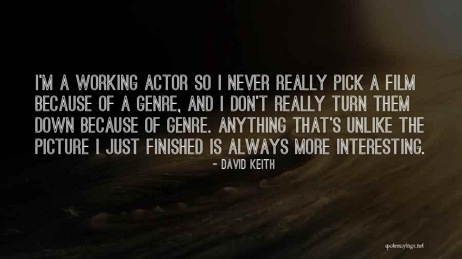 Oh Well Picture Quotes By David Keith