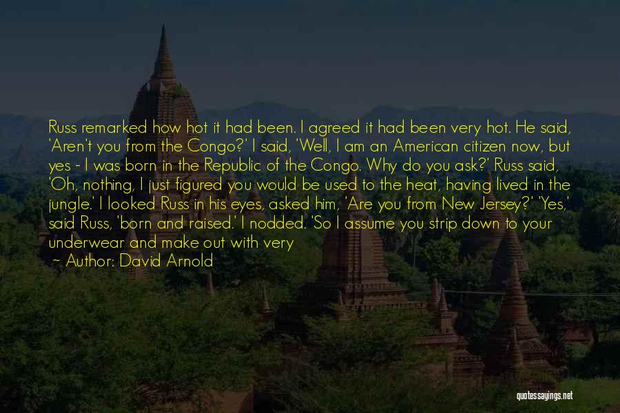 Oh Yes I Am Quotes By David Arnold