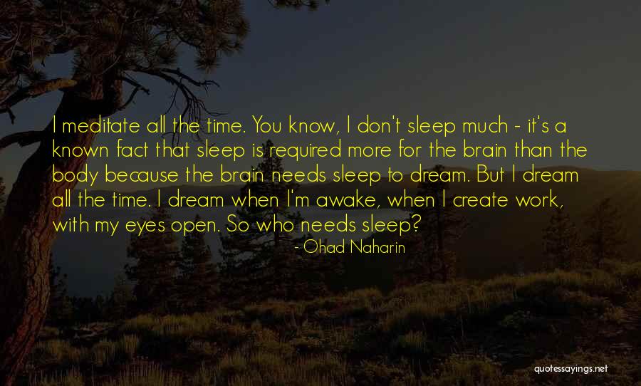 Ohad Naharin Quotes 1981661 Ohad Naharin Quotes 1981661