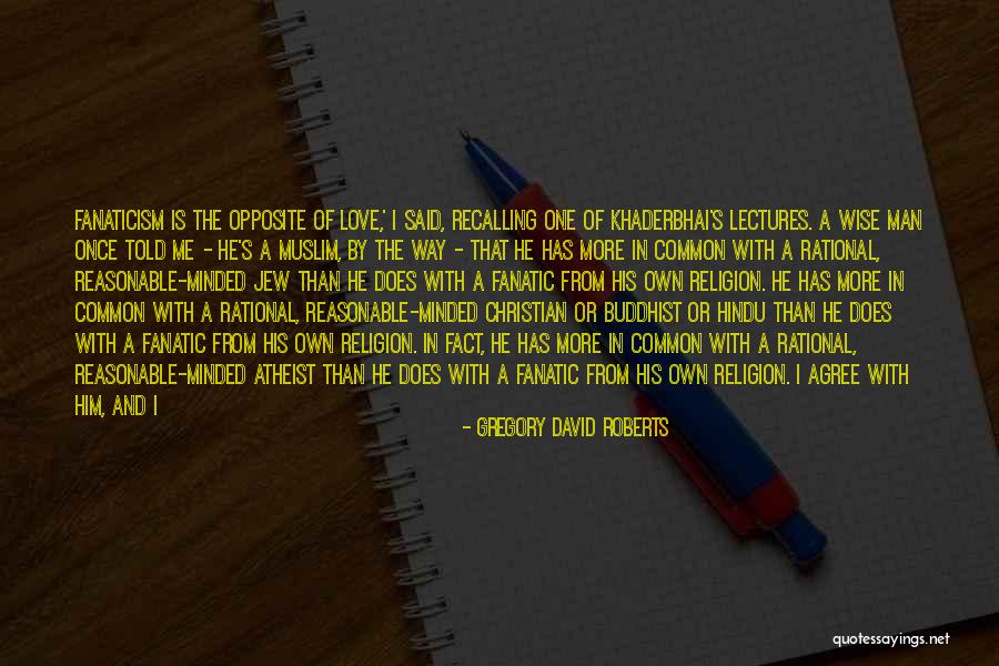 Ohanian Net Quotes By Gregory David Roberts Ohanian Net Quotes By Gregory David Roberts