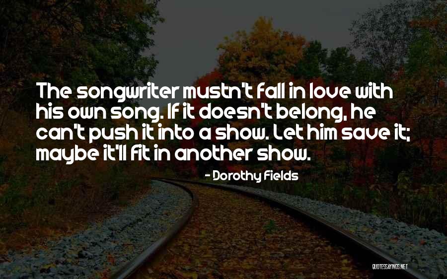 Ohanlon Demerath Quotes By Dorothy Fields Ohanlon Demerath Quotes By Dorothy Fields
