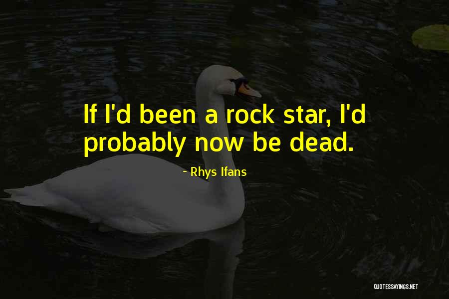 Ohares Great Quotes By Rhys Ifans Ohares Great Quotes By Rhys Ifans