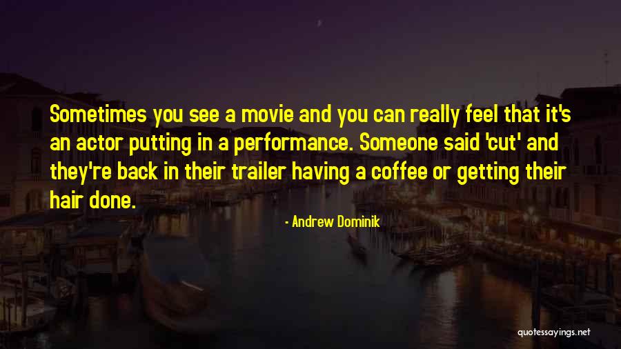 Ohares Newton Quotes By Andrew Dominik Ohares Newton Quotes By Andrew Dominik