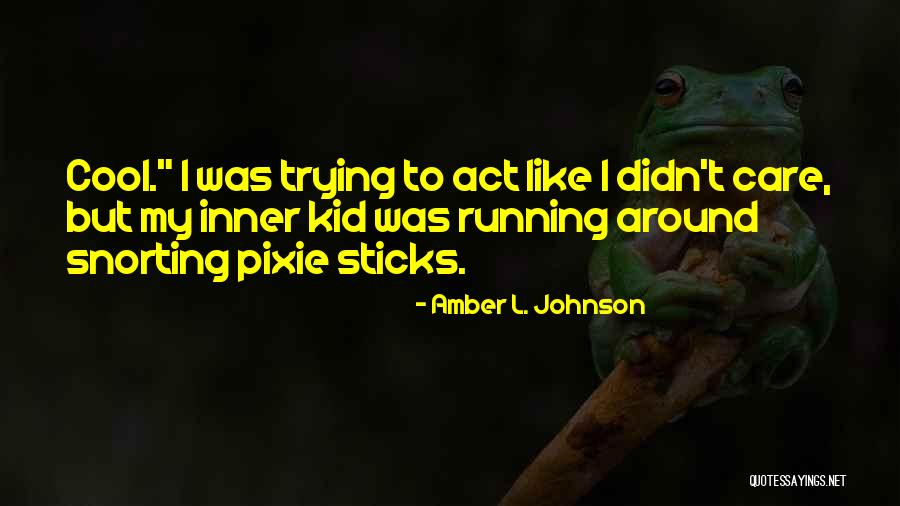 Ohdearodette1 Quotes By Amber L. Johnson Ohdearodette1 Quotes By Amber L. Johnson