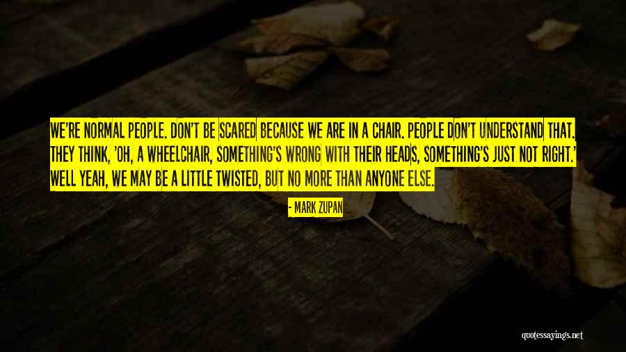 Ohdearodette1 Quotes By Mark Zupan Ohdearodette1 Quotes By Mark Zupan