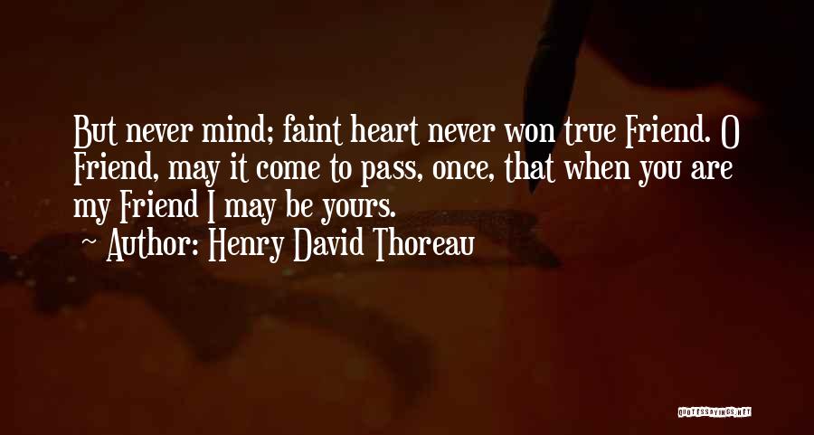 O'henry Quotes By Henry David Thoreau