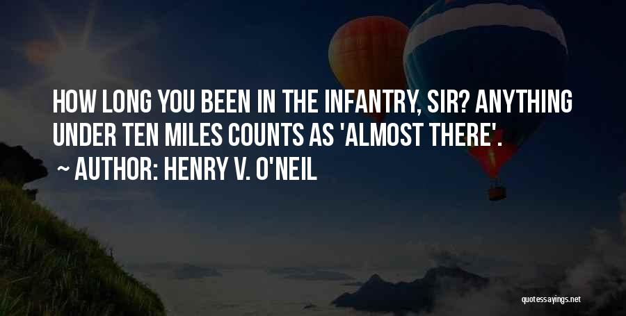 O'henry Quotes By Henry V. O'Neil