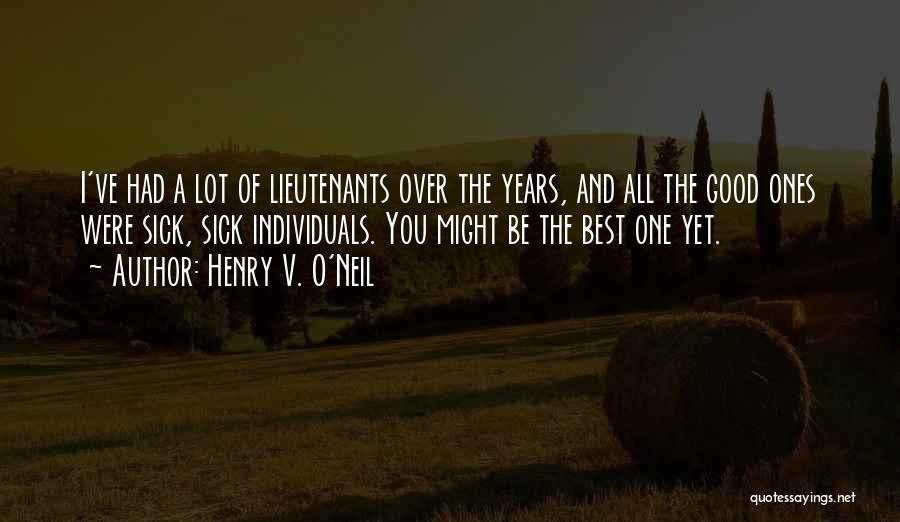 O'henry Quotes By Henry V. O'Neil