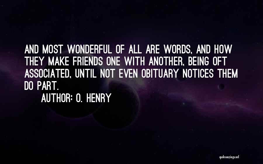 O'henry Quotes By O. Henry