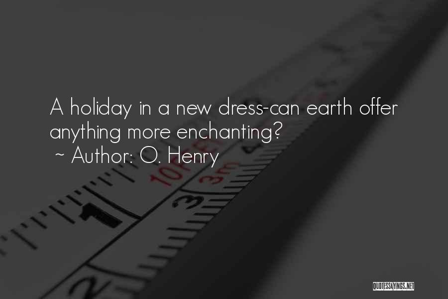 O'henry Quotes By O. Henry