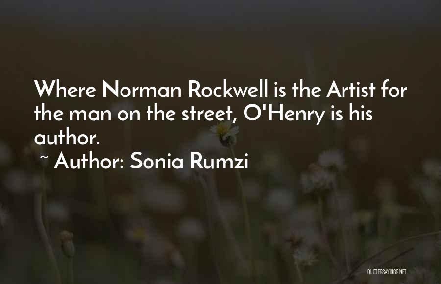 O'henry Quotes By Sonia Rumzi