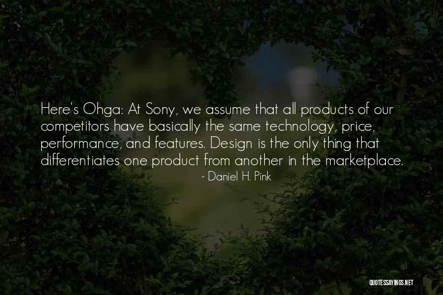 Ohga Quotes By Daniel H. Pink Ohga Quotes By Daniel H. Pink