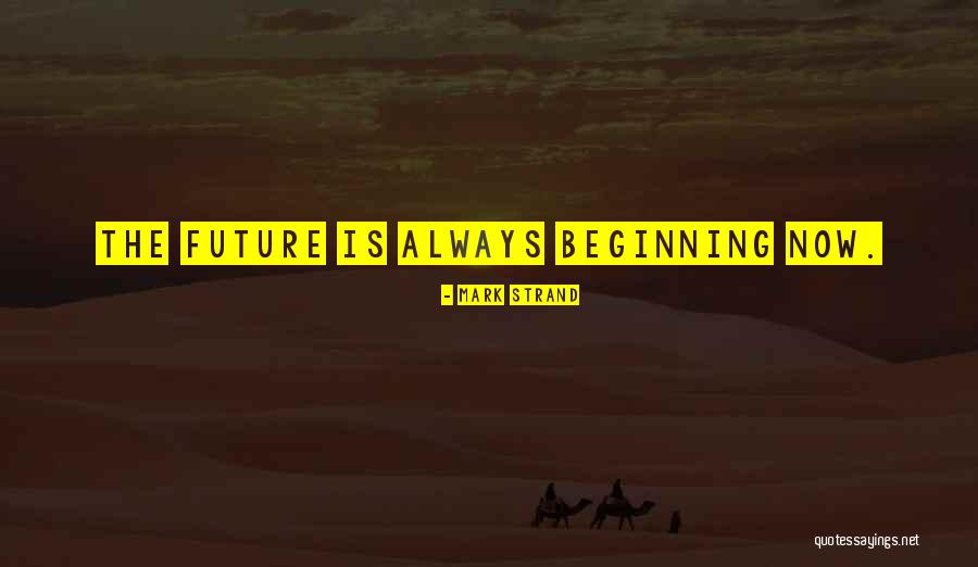 Ohga Quotes By Mark Strand Ohga Quotes By Mark Strand