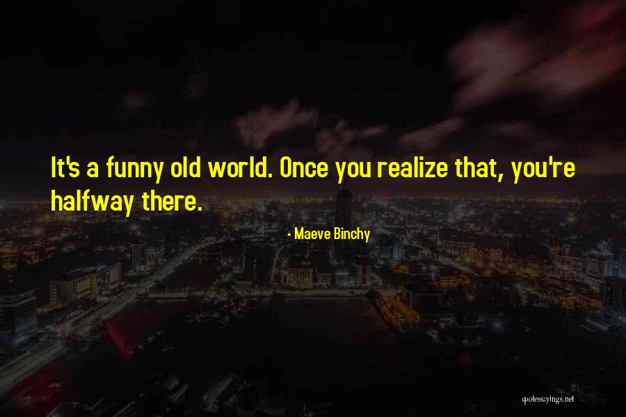 Ohgaming Quotes By Maeve Binchy Ohgaming Quotes By Maeve Binchy