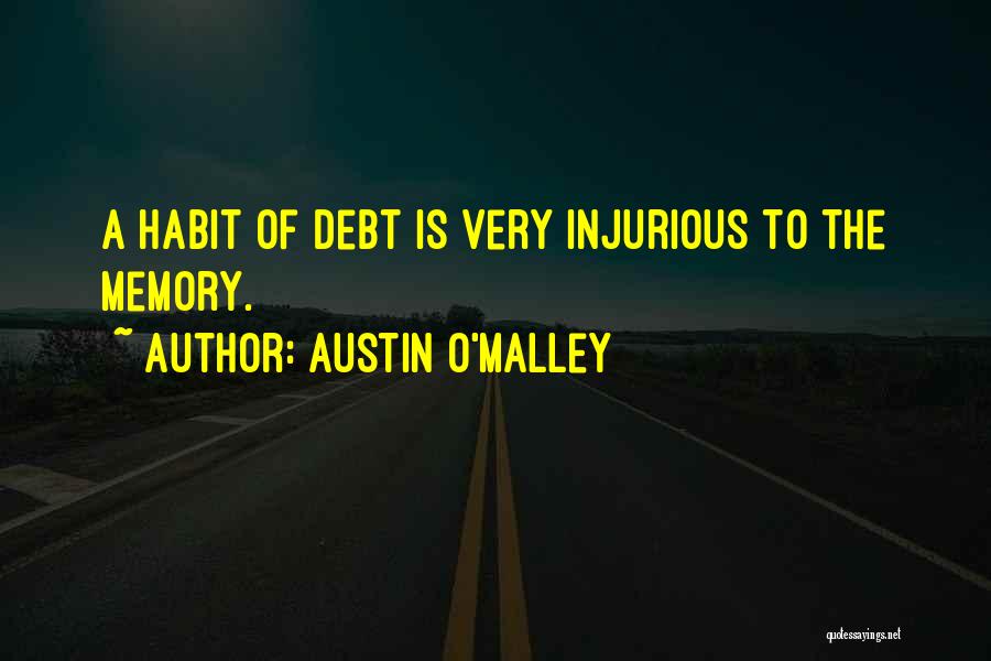 O'higgins Quotes By Austin O'Malley