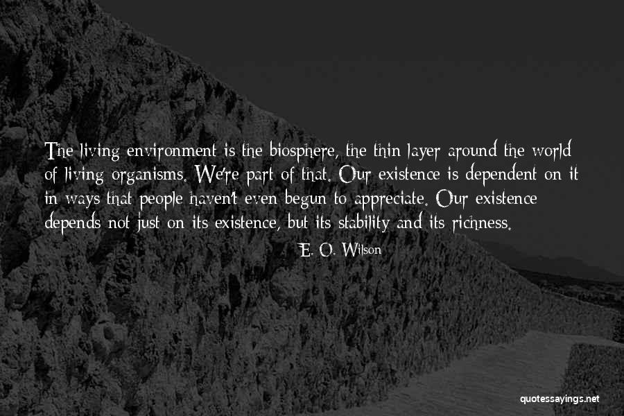 O'higgins Quotes By E. O. Wilson