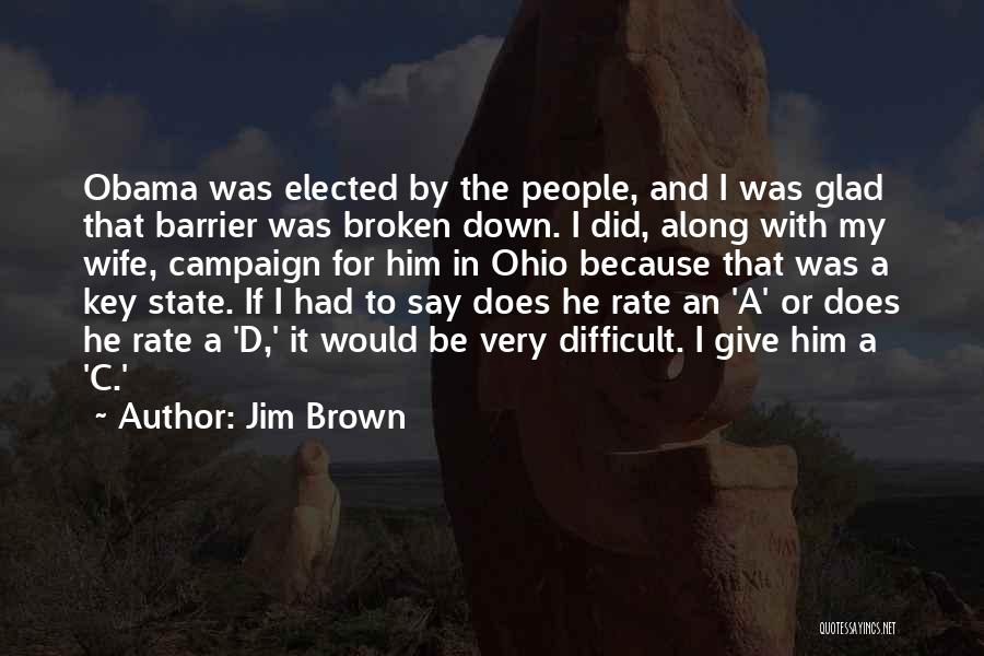 Ohio State Quotes By Jim Brown