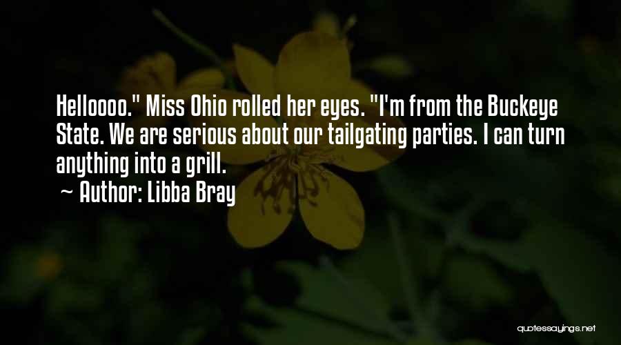 Ohio State Quotes By Libba Bray