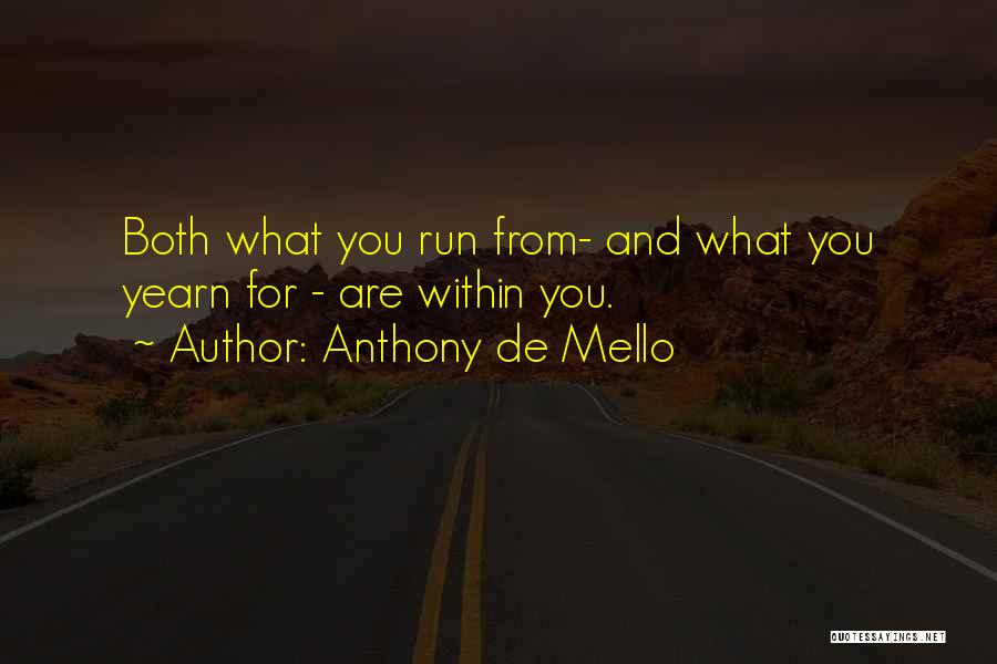 Ohjah Quotes By Anthony De Mello