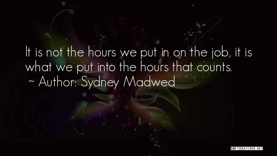 Ohjah Quotes By Sydney Madwed