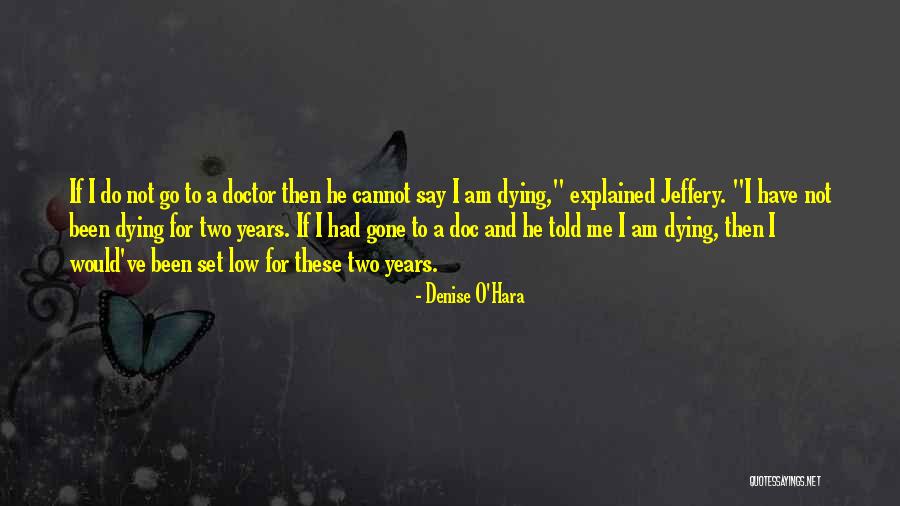 Ohmaes Five Stages Quotes By Denise O'Hara