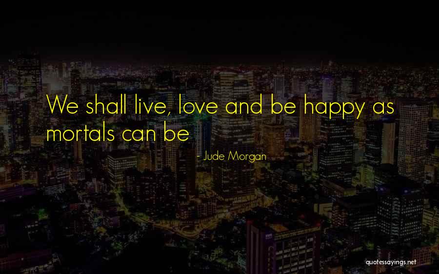 Ohmaes Five Stages Quotes By Jude Morgan