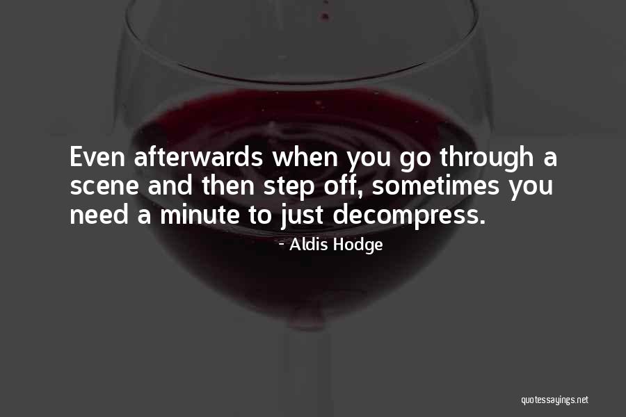 Ohme Gardens Quotes By Aldis Hodge Ohme Gardens Quotes By Aldis Hodge