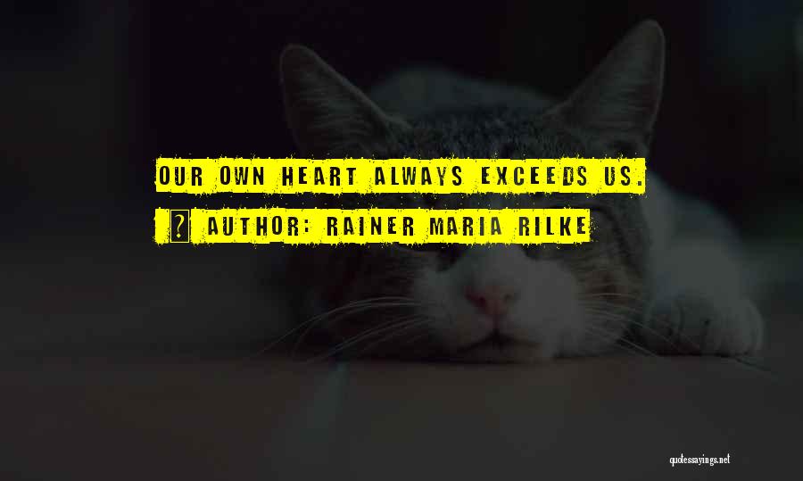 Ohmygod Pig Quotes By Rainer Maria Rilke