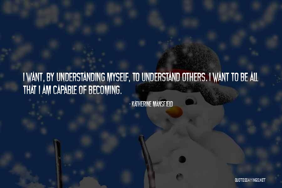 Oholics Quotes By Katherine Mansfield