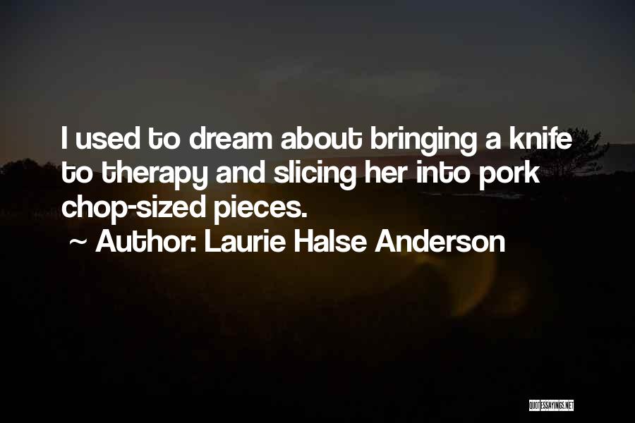 Ohrenschmalz Quotes By Laurie Halse Anderson