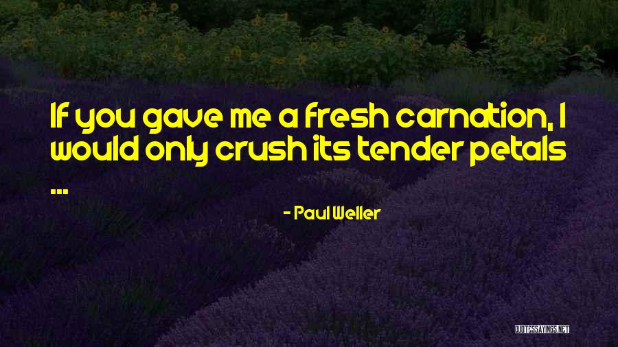 Ohshita Quotes By Paul Weller Ohshita Quotes By Paul Weller