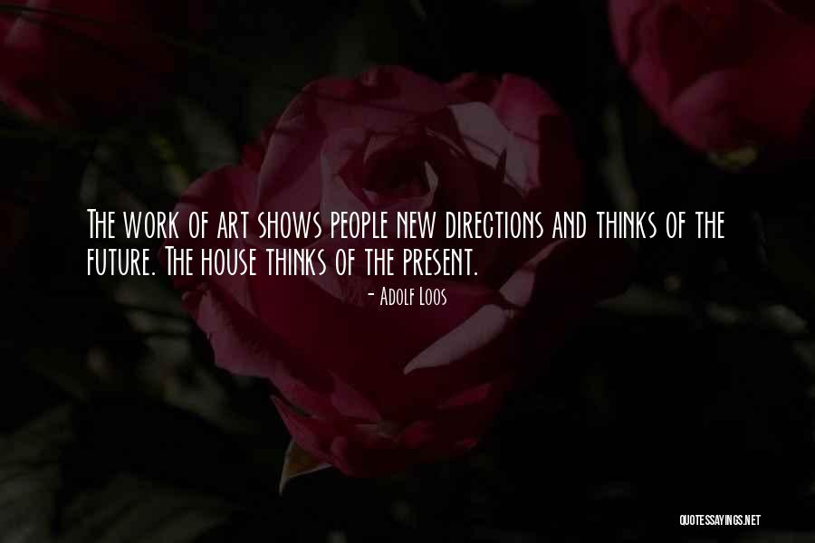Ohurley Quotes By Adolf Loos Ohurley Quotes By Adolf Loos