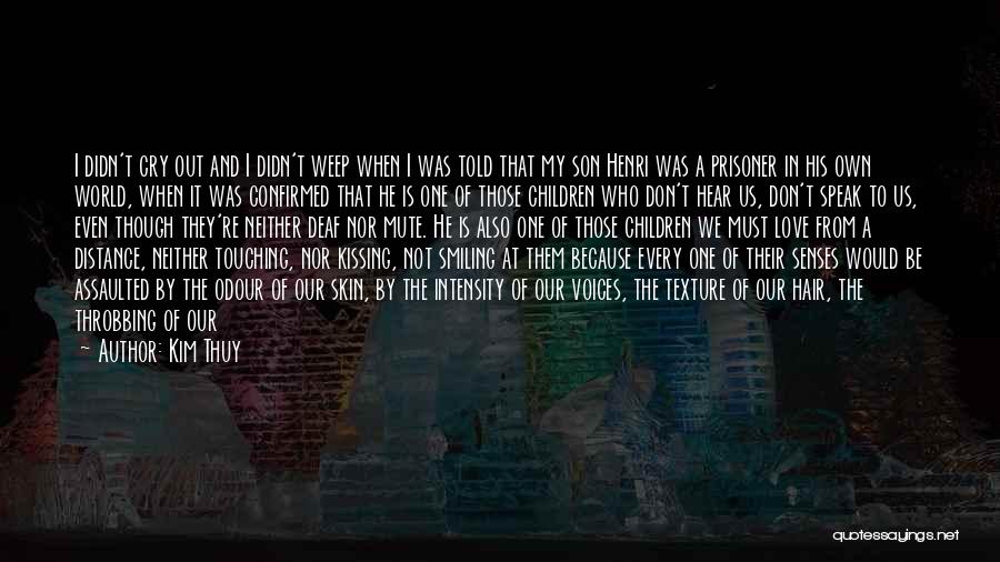 Oi Love You Quotes By Kim Thuy Oi Love You Quotes By Kim Thuy