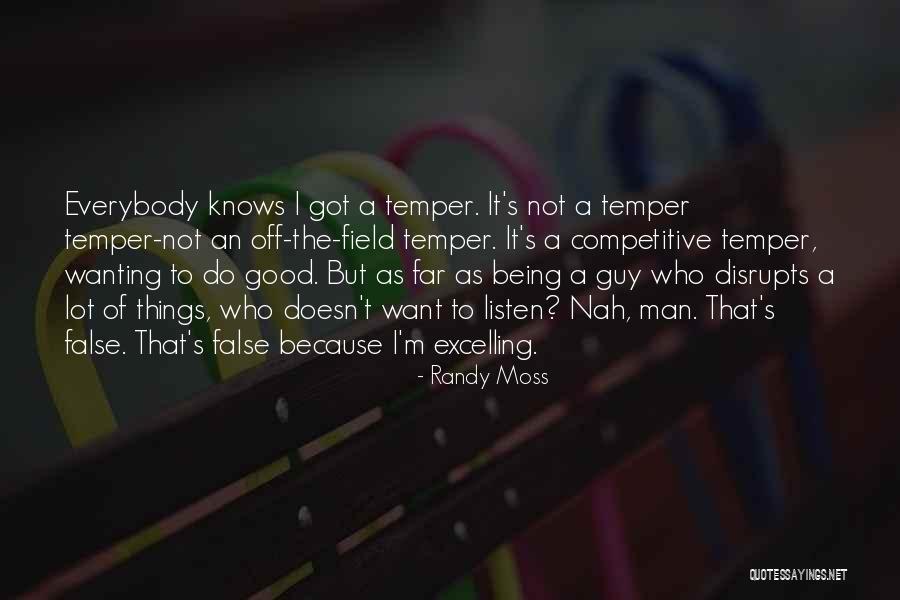 Oigan Quotes By Randy Moss Oigan Quotes By Randy Moss