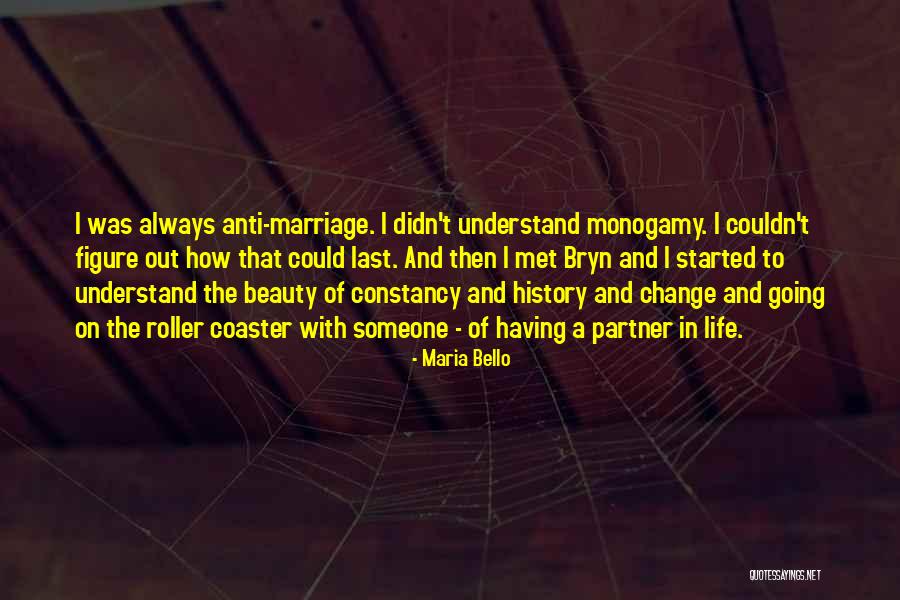 Oihana Iguaran Quotes By Maria Bello