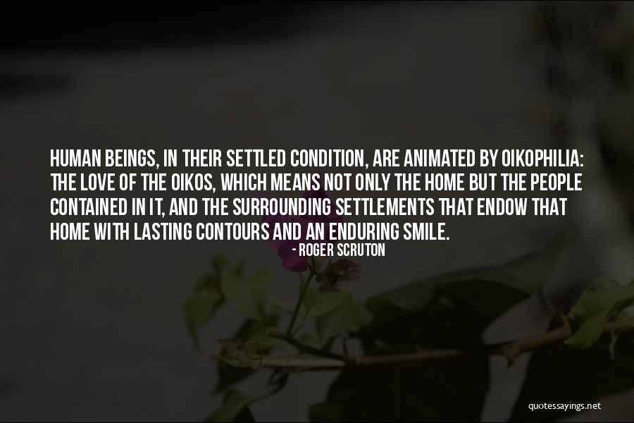 Oikos Quotes By Roger Scruton Oikos Quotes By Roger Scruton