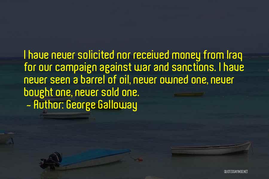 Oil Barrel Quotes By George Galloway